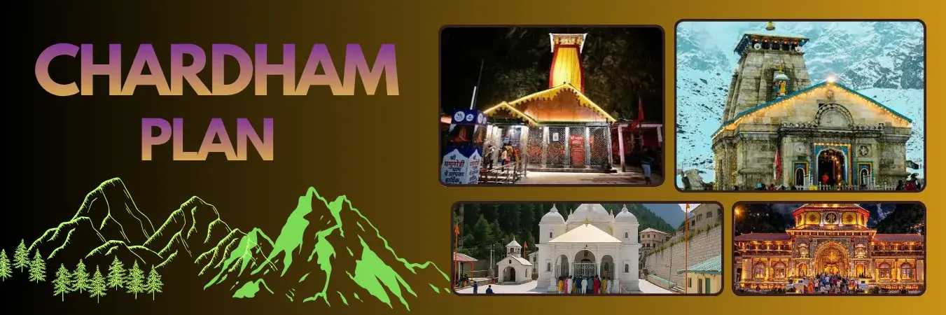 Chardham Plan